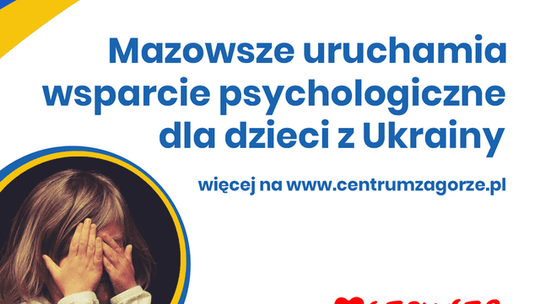 Mazowsze przygotowuje pomoc psychologiczną dla dzieci z Ukrainy