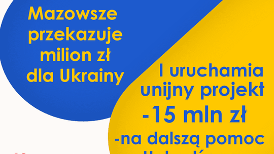 Miliony od Mazowsza dla Ukrainy