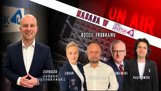 NaRADA w RADIU PŁOŃSK: JERZAK, CZERNIAWSKI, ANTONIEWSKI, KACPROWSKI 🎙️