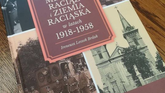 Nowa publikacja o Raciążu i okolicach! 