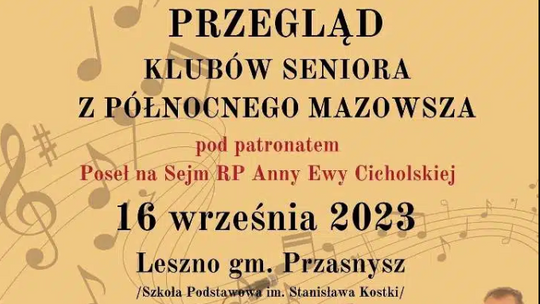 Przegląd Klubów Seniora Północnego Mazowsza z udziałem poseł Anny Cicholskiej