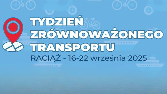 Raciąż rusza z Tygodniem Zrównoważonego Transportu – atrakcje i wyzwania