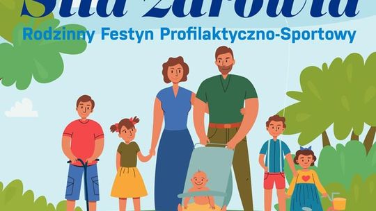 ''Siła Zdrowia'' - piknik w Popielżynie-Zawadach w najbliższą niedzielę