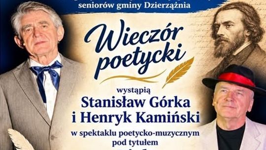 Wieczór poetycki w Dzierzążni. Stanisław Górka i Henryk Kamiński wystąpią w spektaklu o Norwidzie