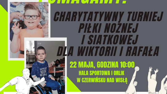 Zagrają charytatywnie dla Wiktorii i Rafała