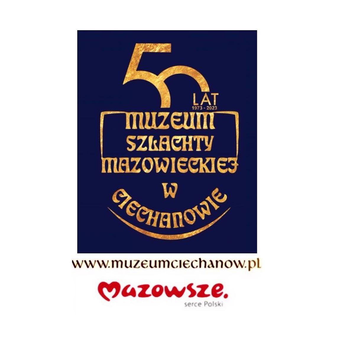 50 lat Muzeum Szlachty Mazowieckiej. Przed nami jubileuszowe obchody