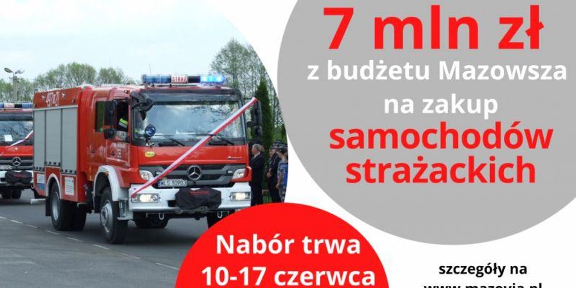 7 mln zł z budżetu Mazowsza na samochody dla strażaków