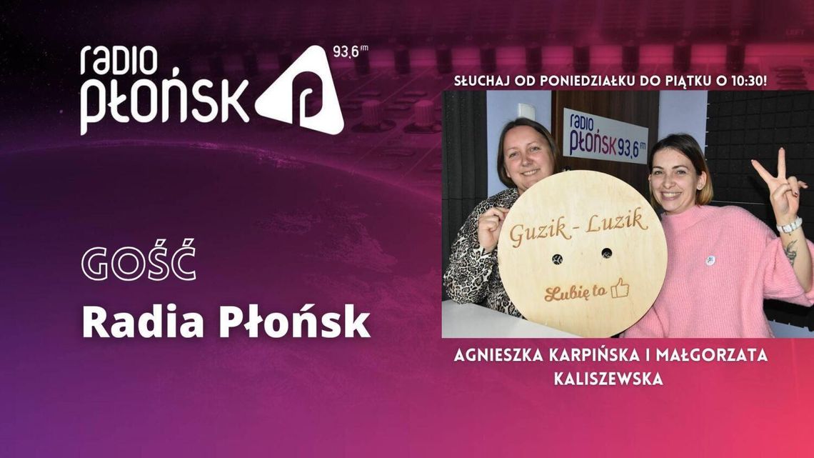 GOŚĆ Radia Płońsk - Agnieszka Karpińska i Małgorzata Kaliszewska