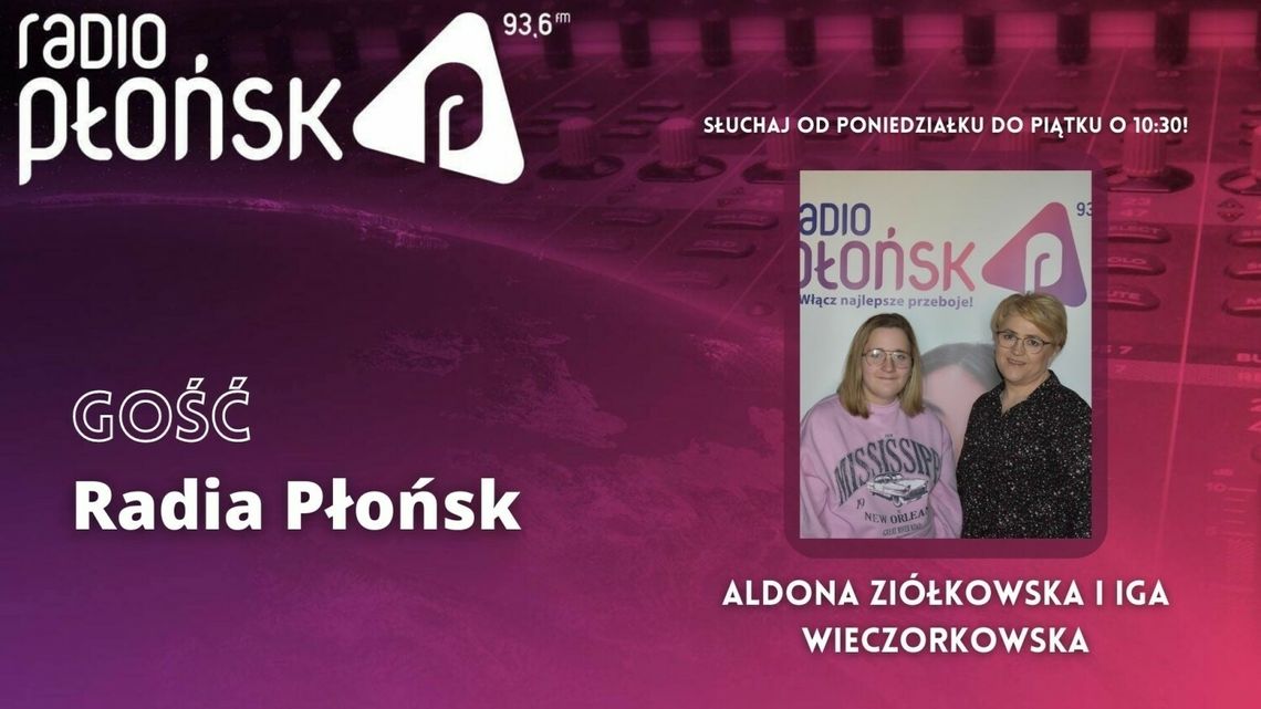 GOŚĆ Radia Płońsk - Aldona Ziółkowska i Iga Wieczorkowska