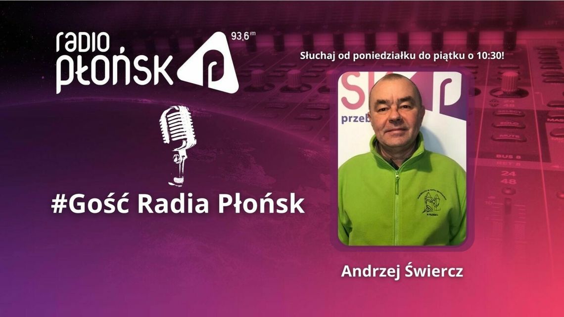 GOŚĆ Radia Płońsk - Andrzej Świercz