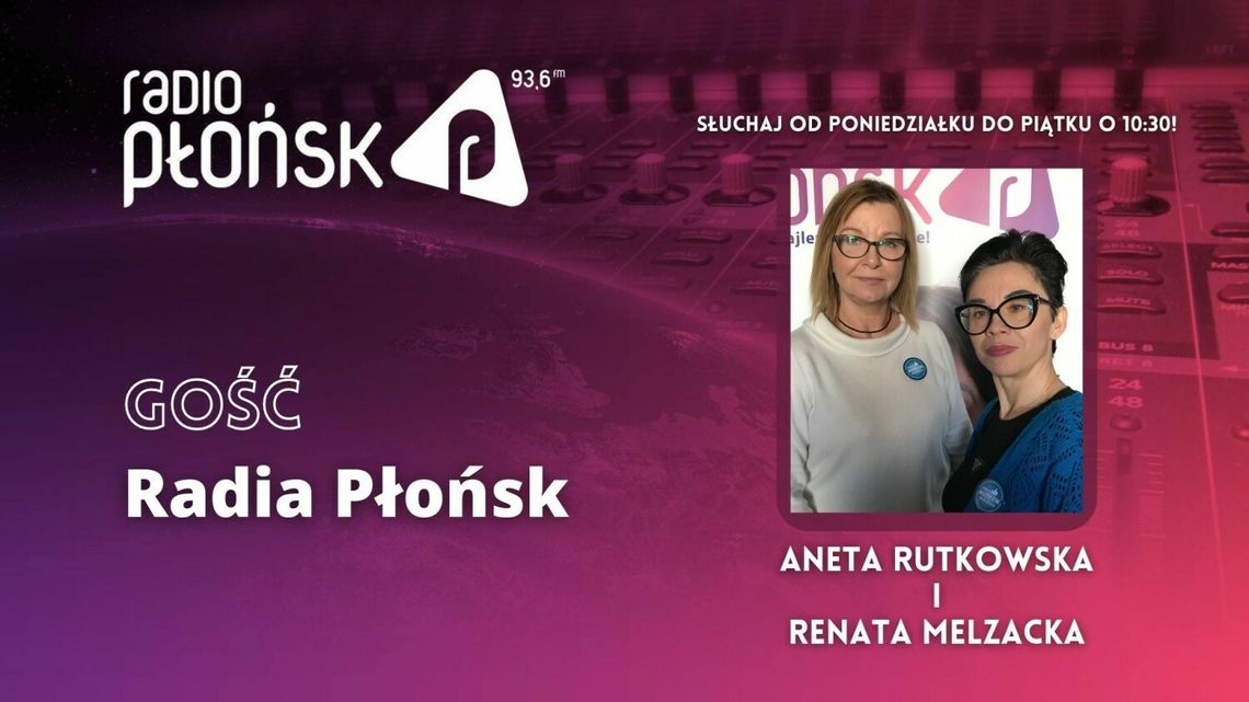 GOŚĆ Radia Płońsk - Aneta Rutkowska i Renata Melzacka