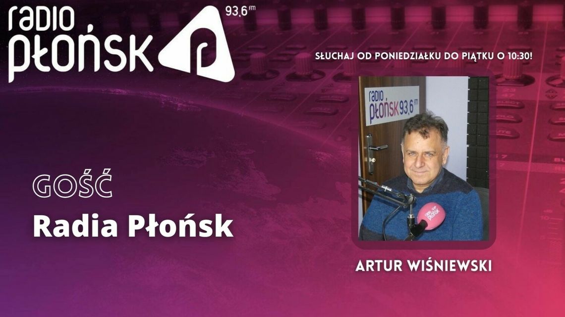 GOŚĆ Radia Płońsk – Artur Wiśniewski