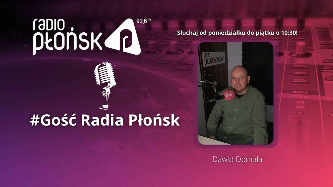 GOŚĆ Radia Płońsk – Dawid Domała