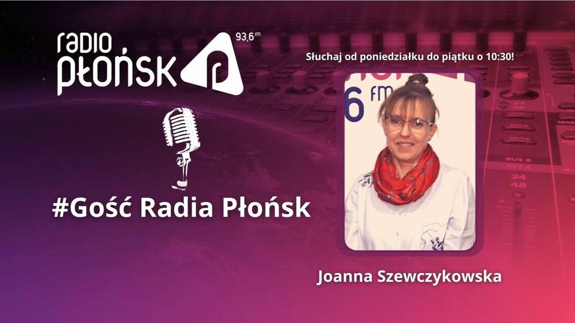 GOŚĆ Radia Płońsk - Joanna Szewczykowska