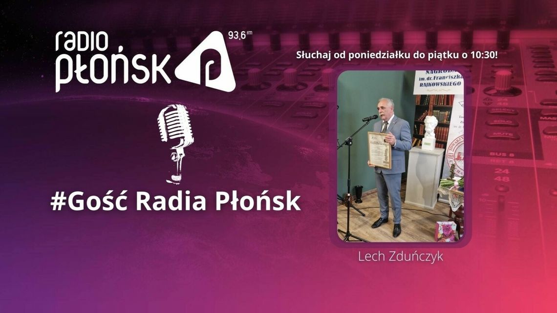 GOŚĆ Radia Płońsk – Lech Zduńczyk