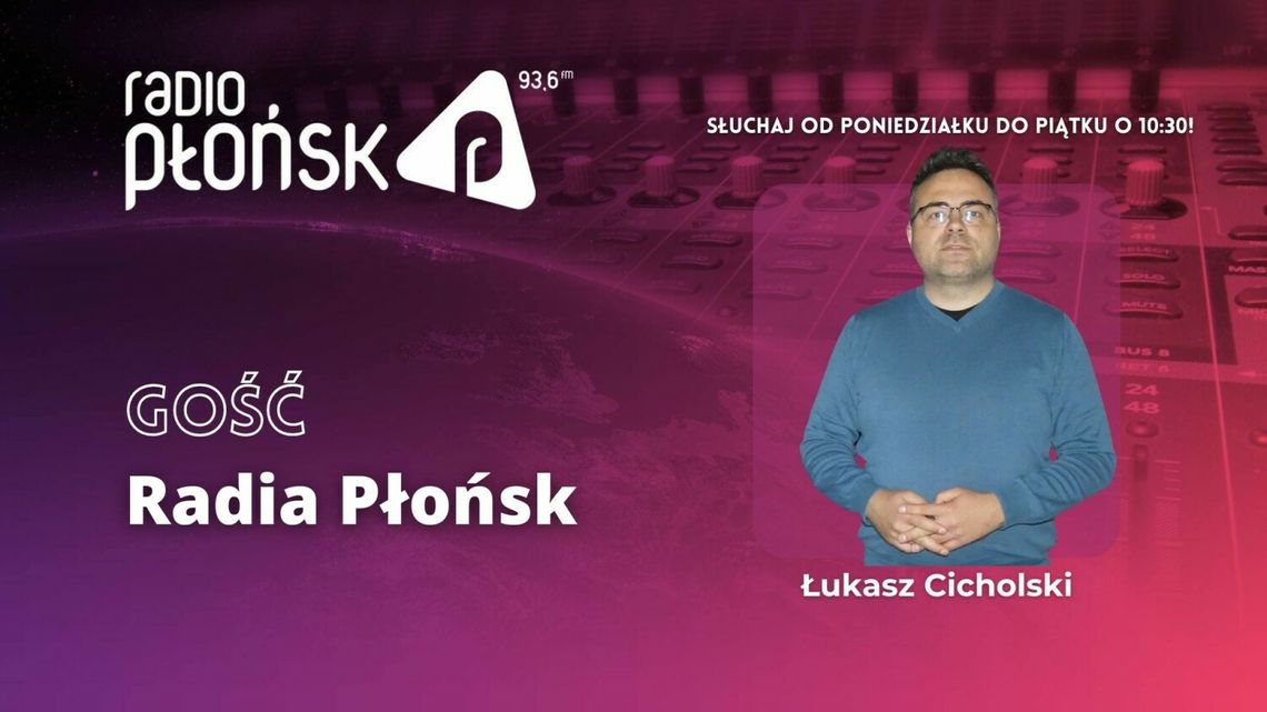 GOŚĆ Radia Płońsk - Łukasz Cicholski