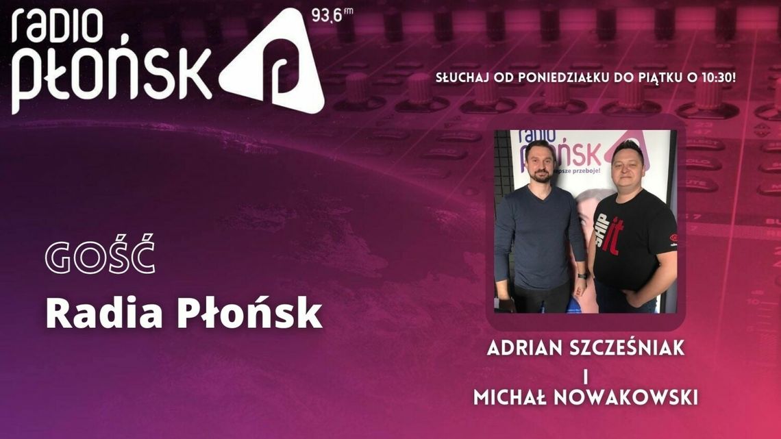 GOŚĆ Radia Płońsk - Michał Nowakowski i Adrian Szcześniak