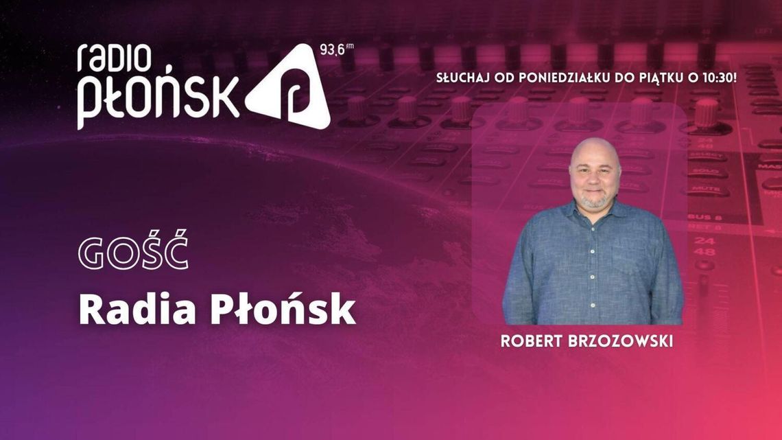 GOŚĆ Radia Płońsk – Robert Brzozowski