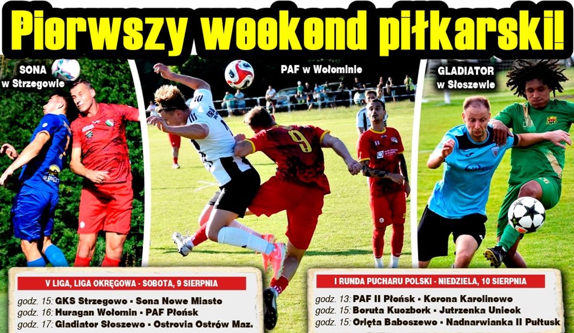 Start V ligi i okręgówki, a także mecze pucharowe - zaczynamy sezon piłkarski