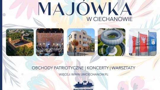 Majówka w Ciechanowie pełna koncertów i wydarzeń