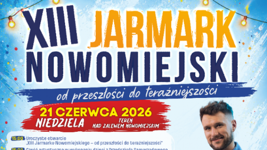 XIII Jarmark Nowomiejski - od przeszłości do teraźniejszości