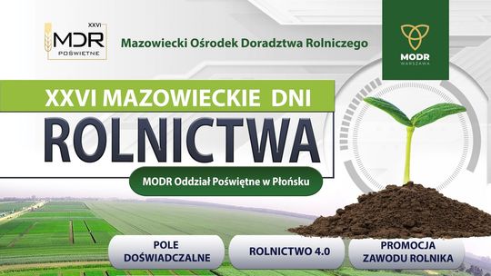 XXVI Mazowieckie Dni Rolnictwa już 13 i 14 czerwca!