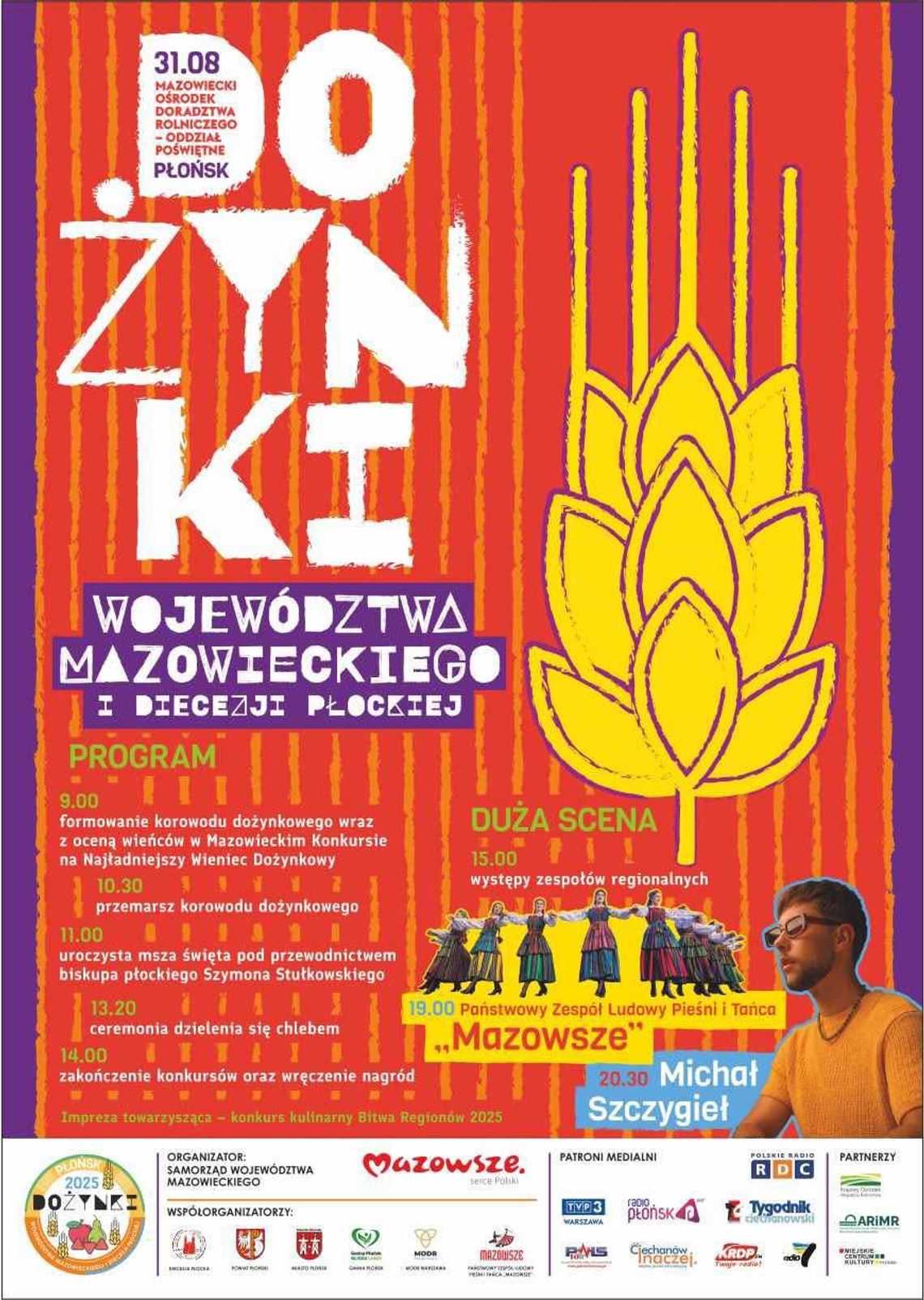 DOŻYNKI WOJEWÓDZTWA MAZOWIECKIEGO I DIECEZJI PŁOCKIEJ W PŁOŃSKU DOŻYNKI WOJEWÓDZTWA MAZOWIECKIEGO I DIECEZJI PŁOCKIEJ W PŁOŃSKU
