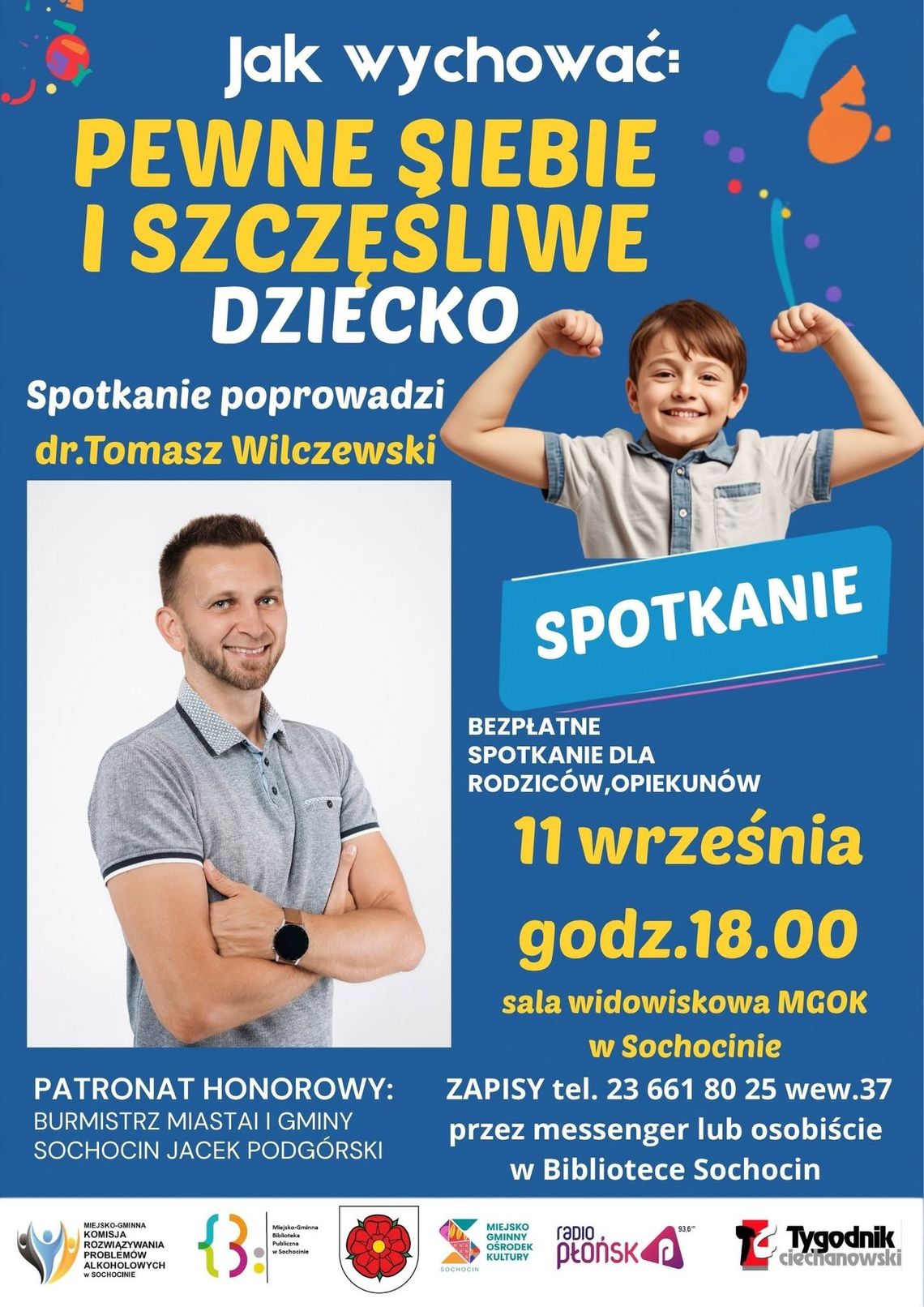Jak wychować pewne siebie i szczęśliwe dziecko. Spotkanie w Sochocinie Jak wychować pewne siebie i szczęśliwe dziecko. Spotkanie w Sochocinie