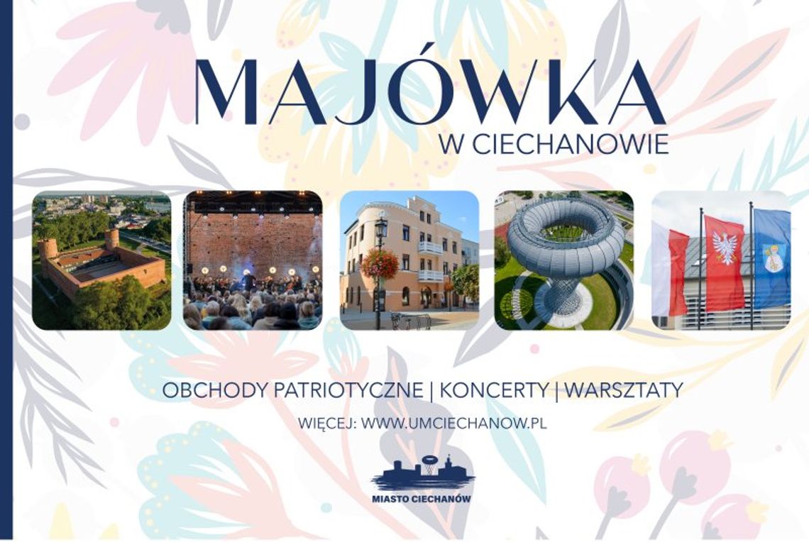 Majówka w Ciechanowie pełna koncertów i wydarzeń