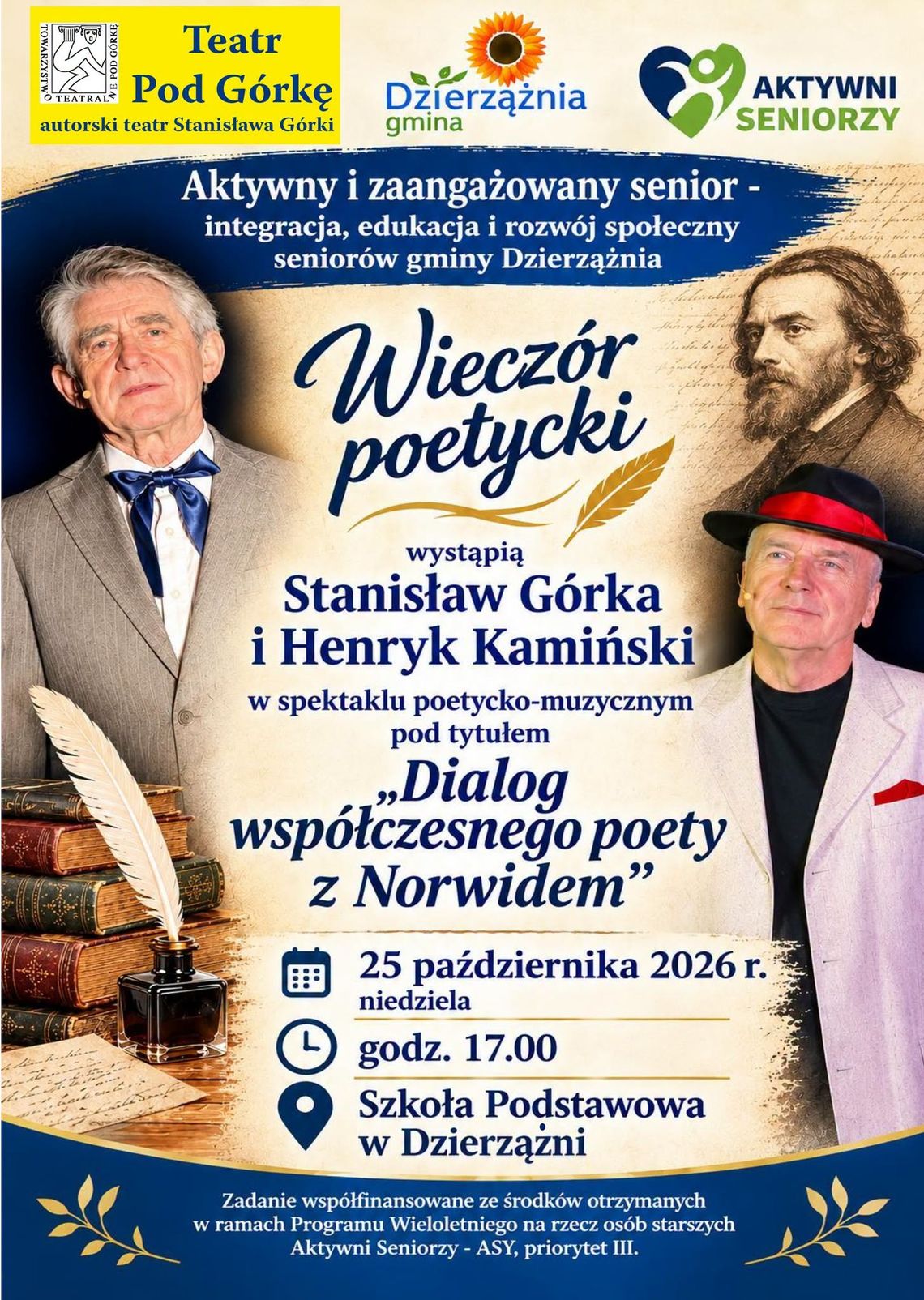 Wieczór poetycki w Dzierzążni. Stanisław Górka i Henryk Kamiński wystąpią w spektaklu o Norwidzie Wieczór poetycki w Dzierzążni. Stanisław Górka i Henryk Kamiński wystąpią w spektaklu o Norwidzie